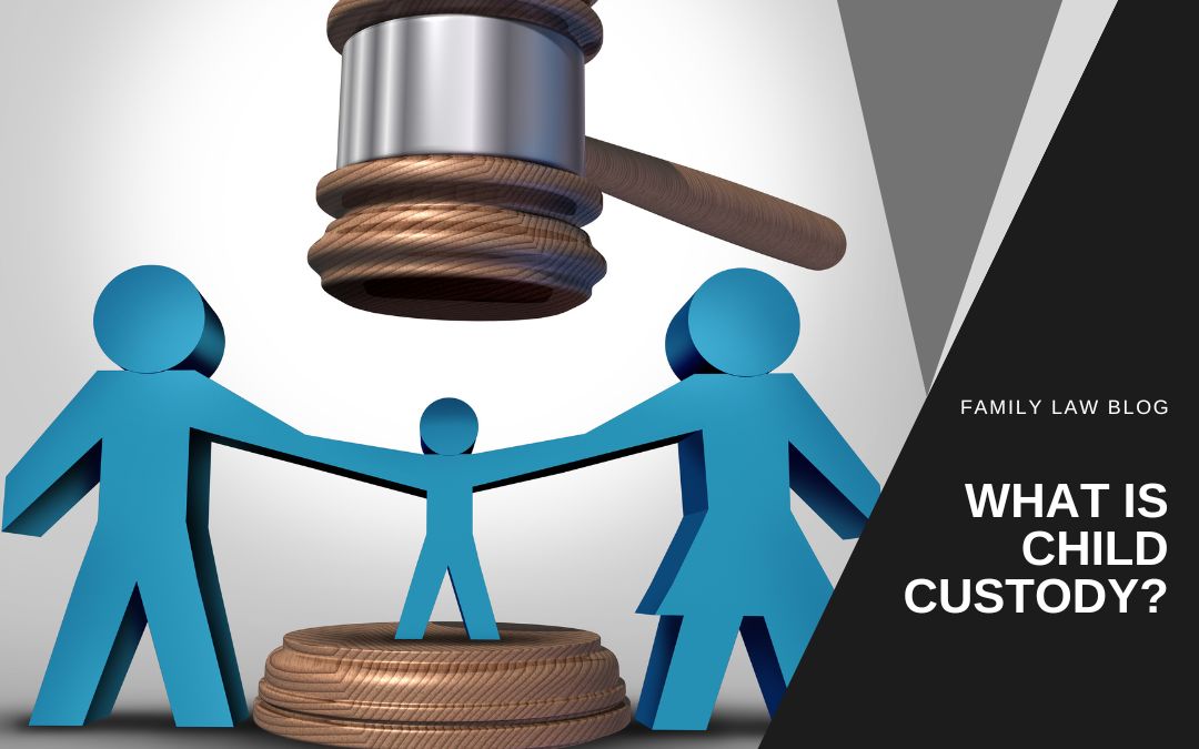 What is child custody?