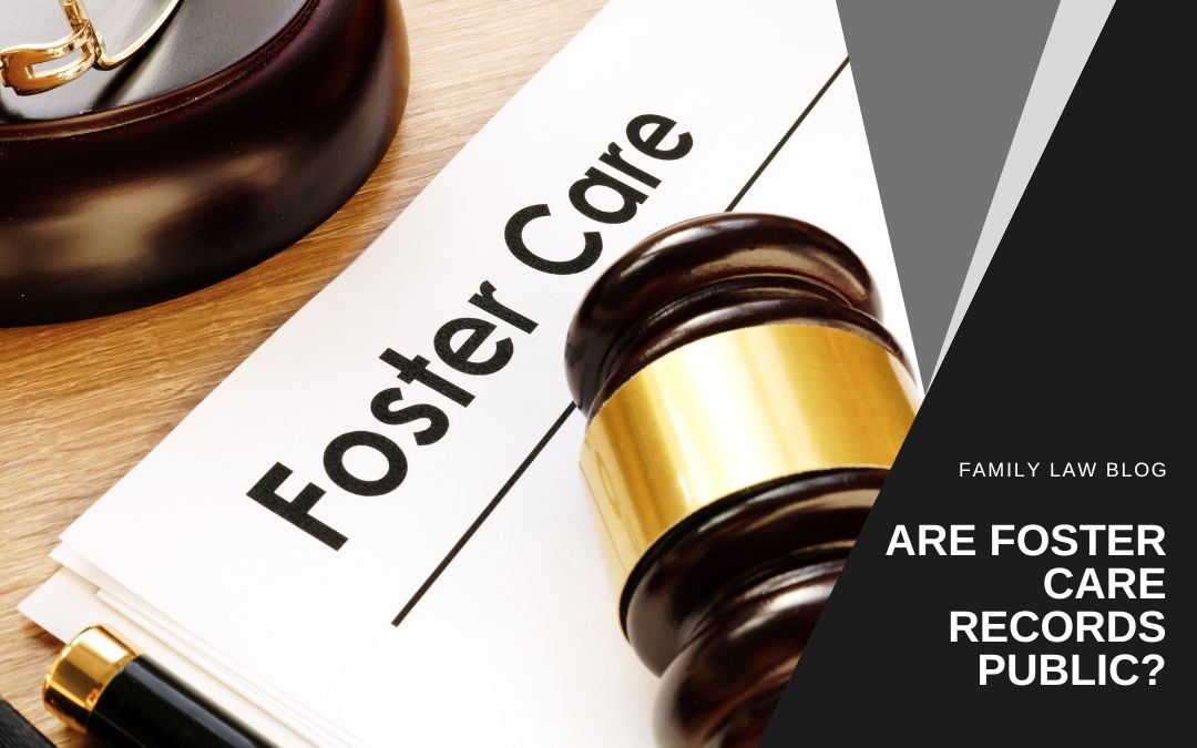 Are foster care records public?